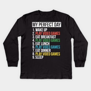 My Perfect Day Video Games Funny Cool Gamer Kids Long Sleeve T-Shirt